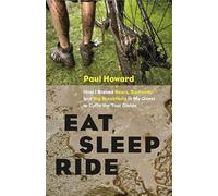 Eat, Sleep, Ride: How I Braved Bears, Badlands and Big Breakfasts in My Quest to Cycle the Tour Divide