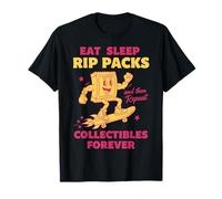 Eat Sleep Rip Packs Repeat Collectibles Forever Trading Card T-Shirt