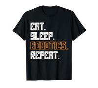 Eat Sleep Robotics Repeat Shirt Graduation Gift T-Shirt