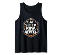 Eat Sleep Row Repeat Funny Rowing Crew Team Practice Rower Tank Top