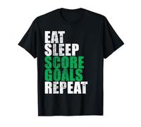 Eat Sleep Score Goals Repeat T-Shirt Hockey Footbal Soccer T-Shirt