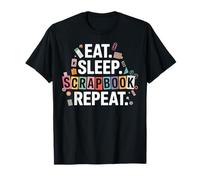 Eat Sleep Scrapbook Repeat Funny Craft Gifts for Girls Women T-Shirt