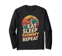 Eat Sleep Shimmy Repeat Belly Dance Joy Long Sleeve T-Shirt