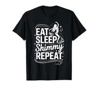 Eat Sleep Shimmy Repeat Belly Dance Joy T-Shirt