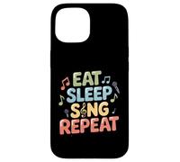 Eat Sleep Sing Repeat Vocalist Musician Performance Case for iPhone 15