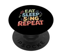 Eat Sleep Sing Repeat Vocalist Musician Performance PopSockets Adhesive PopGrip