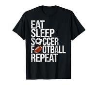 Eat Sleep Soccer Football Repeat Funny Ball T-Shirt