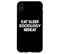 Eat Sleep Sociology Repeat - Funny Sociologist Case for iPhone XS Max