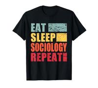 Eat Sleep Sociology Repeat T-Shirt