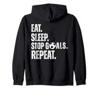 Eat. Sleep. Stop Goals. Repeat. Soccer Goalie Zip Hoodie
