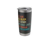 Eat Sleep Study Save Lives Repeat Pa School Stainless Steel Insulated Tumbler