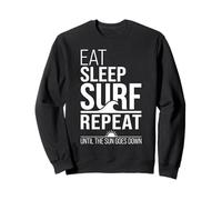 Eat Sleep Surf Repeat Funny Surfer Beach Ocean Lifestyle Sweatshirt
