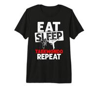 EAT Sleep Taekwondo Repeat Taekwondo Premium T-Shirt