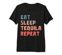 Eat Sleep Tequila Repeat Funny Vintage Tequila Premium T-Shirt