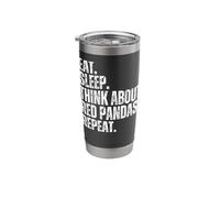 Eat Sleep Think About Red Pandas Funny Red Panda Humor Stainless Steel Insulated Tumbler
