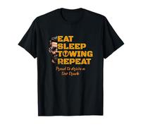 Eat Sleep Towing Repeat Tow Truck Driver Design T-Shirt
