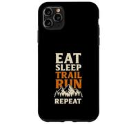 Eat Sleep Trail Run Repeat Mountains Case for iPhone 11 Pro Max