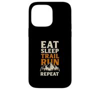Eat Sleep Trail Run Repeat Mountains Case for iPhone 14 Pro Max
