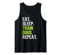 Eat Sleep Train Dogs Trainer Training Funny Tank Top