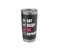 Eat Sleep VR Repeat Fun Virtual Reality Gamer Developer Stainless Steel Insulated Tumbler