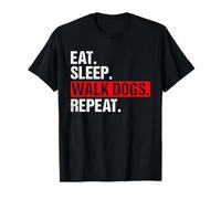 Eat Sleep Walk Dogs Repeat Cool Design For Dog Walker T-Shirt