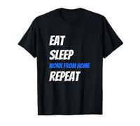 Eat Sleep Work From Home Repeat Gift T-Shirt
