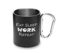 Eat Sleep Work Repeat Metal Cup Carabiner Handle, Camping Mug