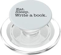 EAT. SLEEP. WRITE A BOOK. Busy Writer Writing Meme ON BACK PopSockets PopGrip for MagSafe
