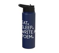 Eat Sleep Write a Poem! Poetcore Aesthetic Stainless Steel Insulated Water Bottle