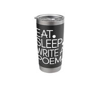 Eat Sleep Write a Poem! Poetcore Stainless Steel Insulated Tumbler