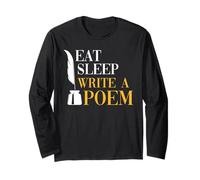 Eat Sleep Write A Poem Poetry Writer Life Long Sleeve T-Shirt