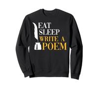 Eat Sleep Write A Poem Poetry Writer Life Sweatshirt