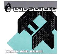 Eat Static - Crash & Burn