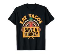 Eat Tacos Save A Turkey Funny Thanksgiving Taco Joke Design T-Shirt