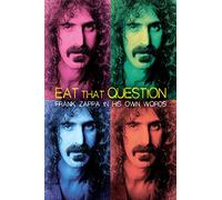 EAT THAT QUESTION: FRANK ZAPPA IN HIS OWN WORDS NEW REGION 1 DVD
