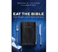 Eat the Bible: Food, Metaphor, and the Nature of Scripture