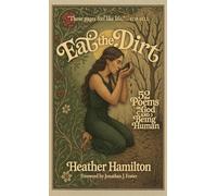 Eat the Dirt: 52 Poems on God and Being Human