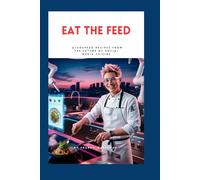 Eat the Feed: Algospeak Recipes from the Future of Social Media Cuisine