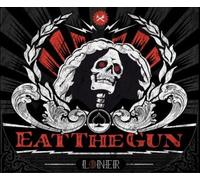 Eat The Gun - Loner