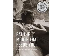 Eat the Mouth That Feeds You