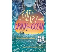 Eat the Sky, Drink the Ocean