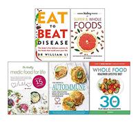 Eat to Beat Disease, Hidden Healing Powers, Healthy Medic Food for Life, Medical Autoimmune, Whole Food Healthier Lifestyle Diet 5 Books Collection Set