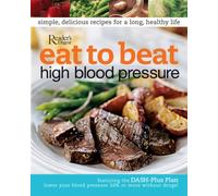 Eat to Beat High Blood Pressure