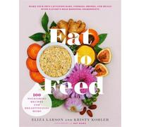 Eat to Feed by Kristy Kohler Paperback Hachette Books Pregnancy b