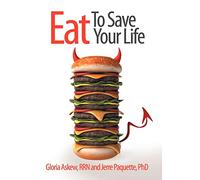 Eat to Save Your Life – AuthorHouse