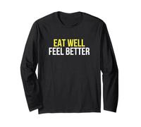 Eat Well Feel Better Low FODMAP Diet Gut Health Digestion Long Sleeve T-Shirt