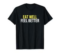 Eat Well Feel Better Low FODMAP Diet Gut Health Digestion T-Shirt