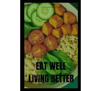 Eat Well, Live Better