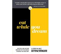 Eat While You Dream