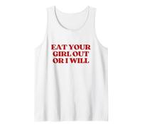 Eat Your Girl Out Or I Will Y2K Aesthetic Trendy Tank Top
